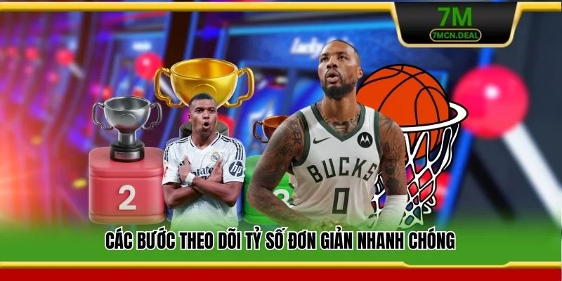 Các bước theo dõi tỷ số đơn giản nhanh chóng